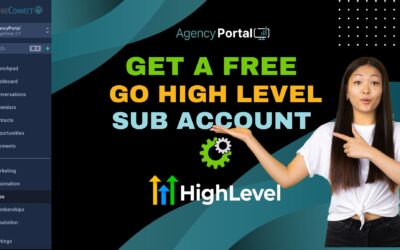 Unlock New Opportunities: Claim Your Free GoHighLevel Sub-Account with AgencyPortal’s Integration!